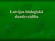 Prezentācija 'Latvijas bioloģiskā daudzveidība', 1.
