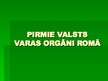 Prezentācija 'Pirmie valsts varas orgāni Romā', 1.