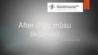 Prezentācija 'After (Pēc mūsu tikšanās)', 1.