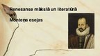 Prezentācija 'Renesanse mākslā un literatūrā, un Monteņa esejas', 1.