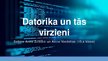 Prezentācija 'Datorika un tās virzieni', 1.