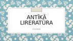 Prezentācija 'Antīkā literatūra', 1.