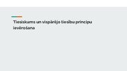 Prezentācija 'Tiesiskums un vispārējo tiesību principu ievērošana', 1.