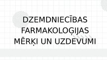 Prezentācija 'Dzemdniecības farmakoloģijas mērķI un uzdevumi', 1.