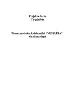 Referāts 'Kviešu miltu "Veselība" virzīšana tirgū', 1.