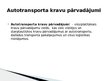 Prezentācija 'Šosejas transports - kravas automobiļi', 2.