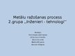 Prezentācija 'Metālu ražošanas process', 1.