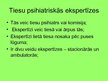 Prezentācija 'Tiesu psihiatrijas un tiesu psihiatrisko ekspertīžu būtība un nozīme', 7.