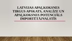 Prezentācija 'Latvijas apaļkoksnes tirgus apskats, analīze un apaļkoksnes potenciāls importētā', 1.