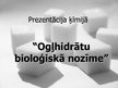 Prezentācija 'Ogļhidrātu bioloģiskā nozīme', 1.