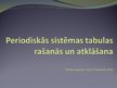 Prezentācija 'Periodiskās sistēmas tabulas rašanās un atklāšana', 1.