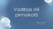 Prezentācija 'Vadības stili pirmsskolā', 1.