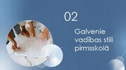 Prezentācija 'Vadības stili pirmsskolā', 4.