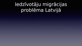 Prezentācija 'Iedzīvotāju migrācijas problēma Latvijā', 1.