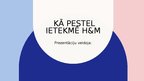 Prezentācija 'Kā pestel ietekmē h&m', 1.