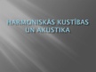 Referāts 'Akustika un harmoniskās kustības', 9.