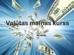 Prezentācija 'Valūtas maiņas kurss', 1.