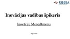 Prezentācija 'Inovāciju menedžments. Inovācijas vadības špikeris', 1.