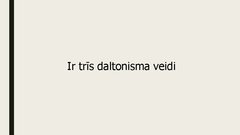 Prezentācija 'Daltonisms, tā veidi', 4.