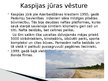 Prezentācija 'Kaspijas jūra', 7.