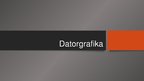 Prezentācija 'Datorgrafika', 1.