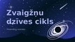 Prezentācija 'Zvaigžņu dzīves cikls', 1.