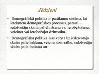 Prezentācija 'Demogrāfiskā politika, kas vērsta uz iedzīvotāju skaita palielināšanu', 2.