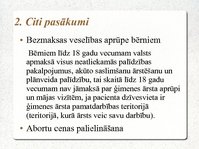 Prezentācija 'Demogrāfiskā politika, kas vērsta uz iedzīvotāju skaita palielināšanu', 9.