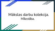 Prezentācija 'Mākslas darbu kolekcija. Mīlestība', 1.