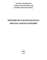 Diplomdarbs 'Demokrātijas konsolidācijas procesi: Ukrainas piemērs', 1.