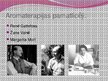 Prezentācija 'Aromterapija - slimību profilakses un ārstēšanas metode', 3.