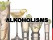 Prezentācija 'Alkoholisms', 1.