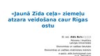 Prezentācija '"Jaunā Zīda ceļa" ziemeļu atzara veidošana caur Rīgas ostu', 1.