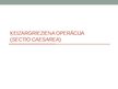 Prezentācija 'Ķeizargrieziena operācija', 1.