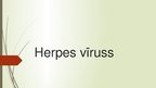 Prezentācija 'Herpes vīruss', 1.