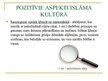 Prezentācija 'Pozitīvie aspekti islāma reliģijā', 4.