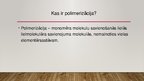 Prezentācija 'Cietie polimerizācijas  un polikondensācijas dielektriķi', 4.