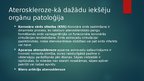 Prezentācija 'Ateroskleroze (kā dažādu iekšēju orgānu patoloģija)', 6.