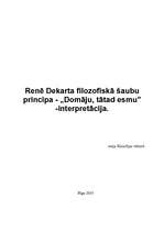 Eseja 'Renē Dekarta filosofiskā šaubu principa - "Domāju, tātad esmu” - interpretācija', 1.