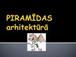 Prezentācija 'Piramīdas arhitektūrā', 1.