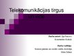 Referāts 'Telekomunikāciju tirgus un vide', 23.