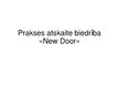 Prakses atskaite 'Biedrības "New Door" iekšējā komunikācija', 14.