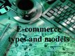 Prezentācija 'E-commerce Types and Models', 1.