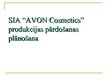 Prezentācija 'SIA "Avon" produkcijas pārdošanas plānošana', 1.