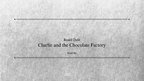 Prezentācija '"Charlie and the Chocolate Factory" by Roald Dahl', 1.