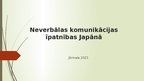 Prezentācija 'Neverbālas komunikācijas īpatnības Japānā', 1.