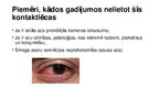 Prezentācija 'Kontaktlēcas Acuvue Moist. Kontaktlēcu kopšanas šķīdums BioTwin', 7.