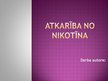 Prezentācija 'Atkarība no nikotīna', 1.