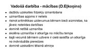 Prezentācija 'Sākumskolas vecuma bērnu attīstības īpatnības un to loma pedagoģiskajā procesā (', 9.