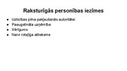 Prezentācija 'Sākumskolas vecuma bērnu attīstības īpatnības un to loma pedagoģiskajā procesā (', 15.